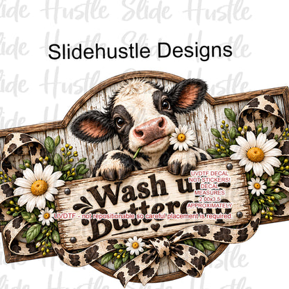 UVDTF Decal, adorable baby calf, Wash up Buttercup, VF906 S24