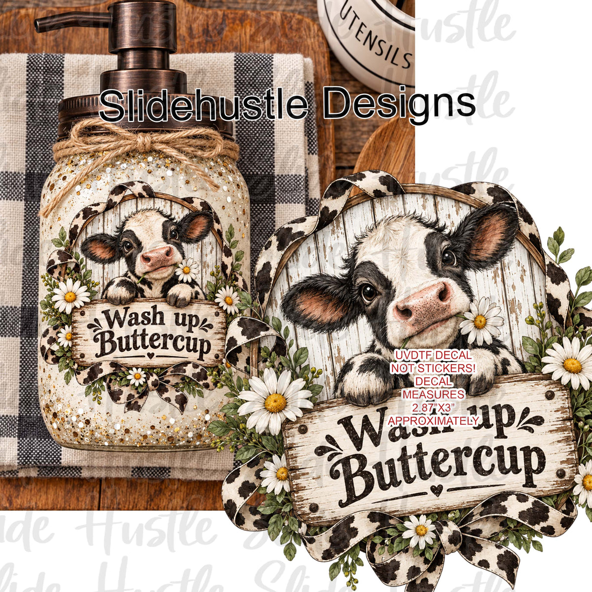 Soap Dispenser UVDTF Decal, Wash up Buttercup Baby Calf, VF906 S6 3.5"x3.5"