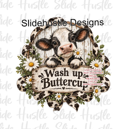 Soap Dispenser UVDTF Decal, Wash up Buttercup Baby Calf, VF906 S6 3.5"x3.5"